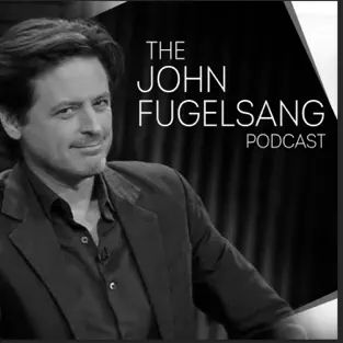 John is pictured in a black and white image.  Text reads: "The John Fugelsang Podcast"