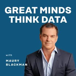 Maury is pictured wearing a grey suit with a blue background.  Text reads "Great Minds Think Data with Maury Blackman"